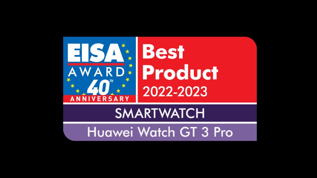 HUAWEI WATCH GT 3 Pro Receives EISA Award for Best Smartwatch 2022-2023