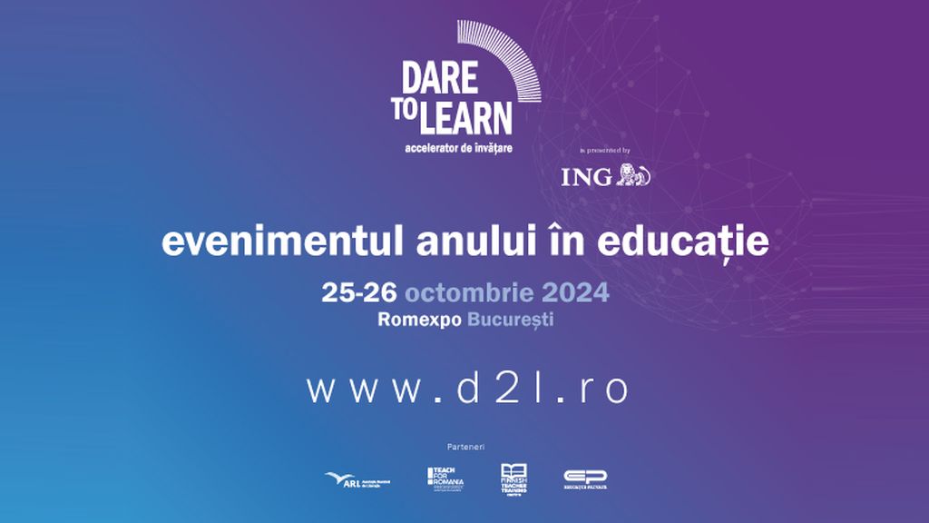 Bucharest will host Dare to Learn - the largest event in Europe dedicated to teachers