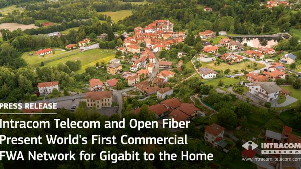 Intracom Telecom si Open Fiber prezinta prima retea comerciala FWA din lume pentru Gigabit la domiciliu