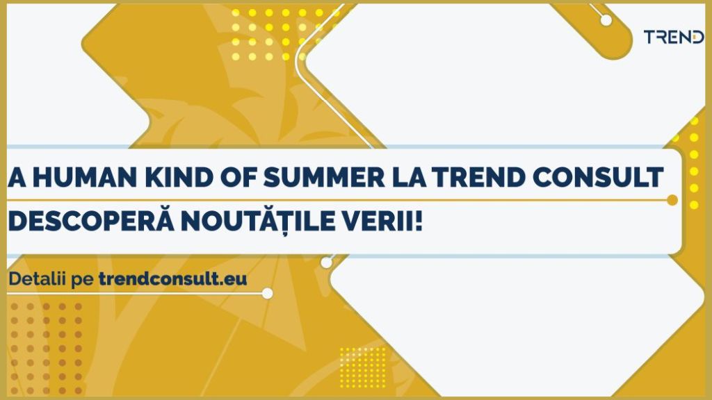 A Human Kind of Summer: TREND propune experiente de invatare dedicate competentelor umane