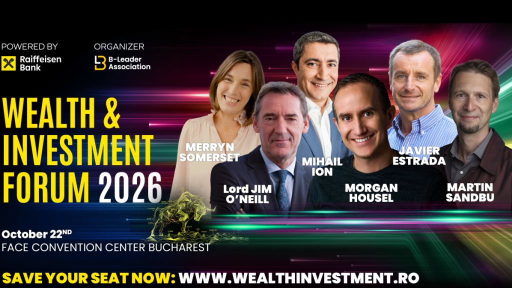 Morgan Housel, Lord Jim O’Neill, Merryn Somerset Webb, Javier Estrada, and Martin E. Sandbu are coming to Romania for the first time, for the Wealth & Investment Forum 202
